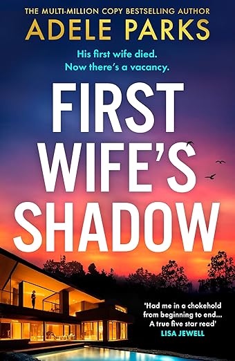 First Wife’s Shadow by Adele Parks (PB)