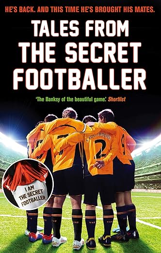 Tales from the Secret Footballer by (PB)